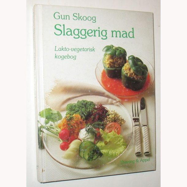 Slaggerig mad - Lakto-vegetarisk kogebog