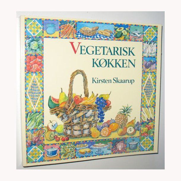 Vegetarisk kkken: Kirsten Skaarup