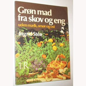 Grn mad fra skov og eng uden mlk, smr og ost