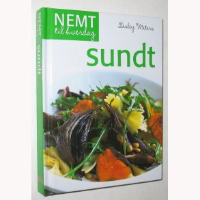 Sundt- nemt til hverdag