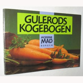 Gulerodskogebogen - roden til alt sundt
