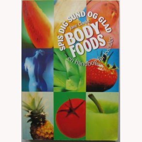 Body Foods - spis dig sund og glad
