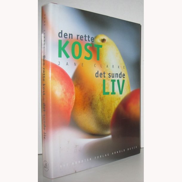 Den rette kost det sunde liv