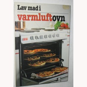 Lav mad i varmluftovn