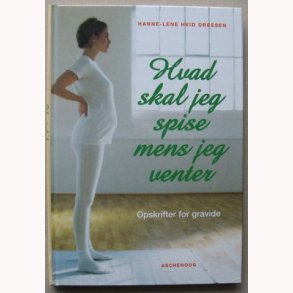 Hvad skal jeg spise mens jeg venter