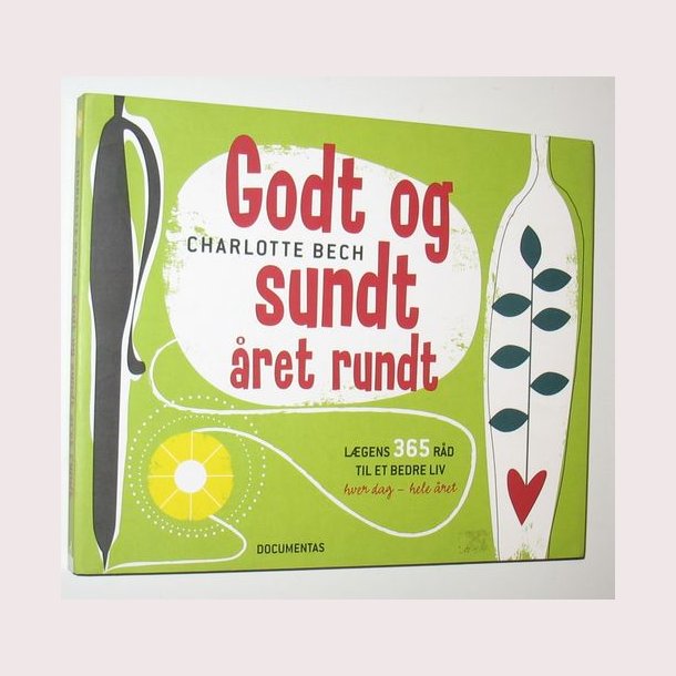 Godt og sundt ret rundt: Charlotte Bech