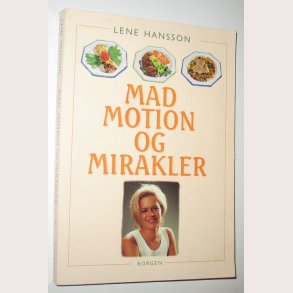 Mad, motion og mirakler