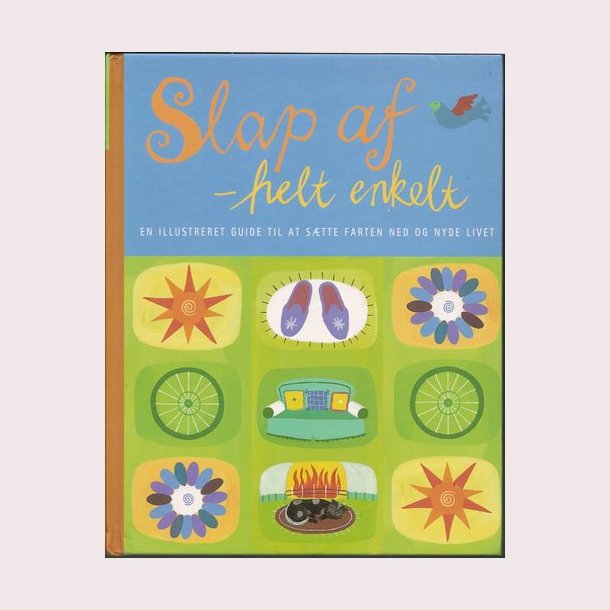 Slap af - helt enkelt