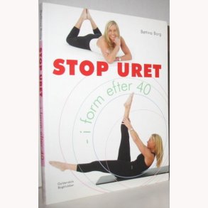 Stop uret - i form efter 40