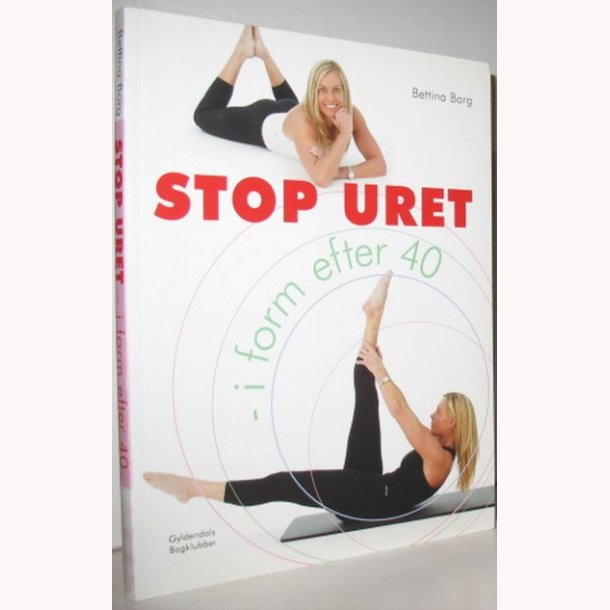 Stop uret - i form efter 40