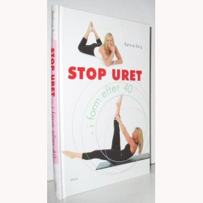 Stop uret - i form efter 40