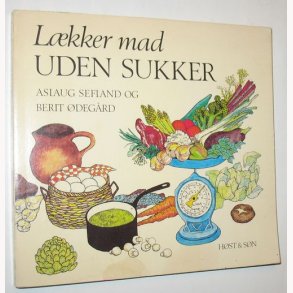 Lkker mad uden sukker