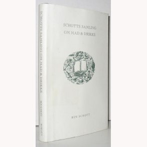 Schotts samling om mad & drikke: Ben Schott