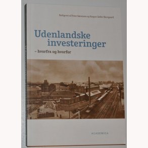 Udenlandske investeringer - hvorfra og hvorfor