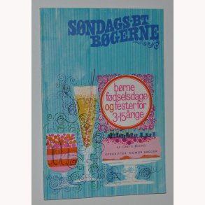 Brnefdselsdage og fester for 3-15 rige