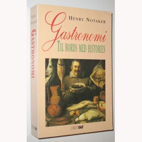 Gastronomi - til bords med historien