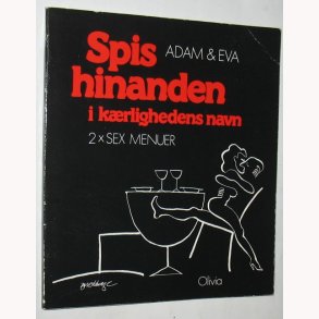 Spis hinanden i krlighedens navn 2 x sex menuer