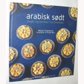 Arabisk sdt - kager og konfekt fra Orienten