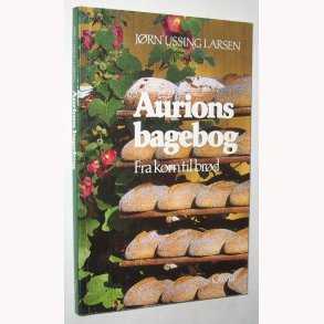 Aurions bagebog fra korn til brd