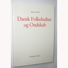 Dansk Folkekultur og Ondskab