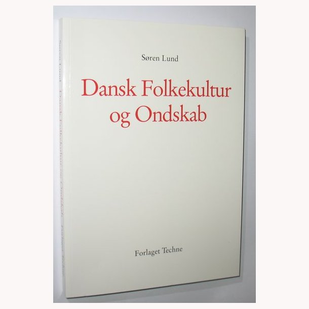 Dansk Folkekultur og Ondskab
