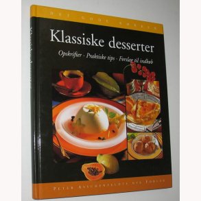 Klassiske desserter - afprvet i 1000 kkkener