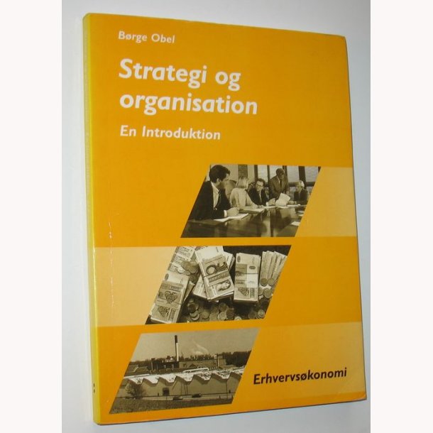 Strategi og organisation - en introduktion