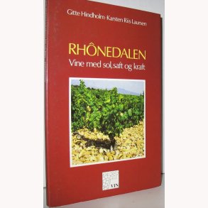 Rhonedalen - Vin med sol, saft og kraft