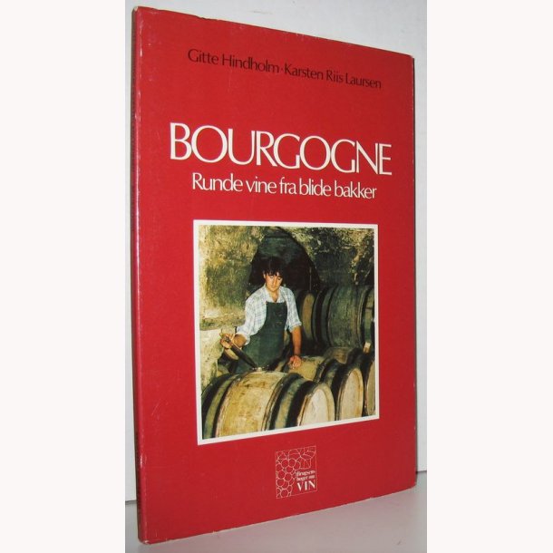 Bourgogne - Runde vine fra blide bakker