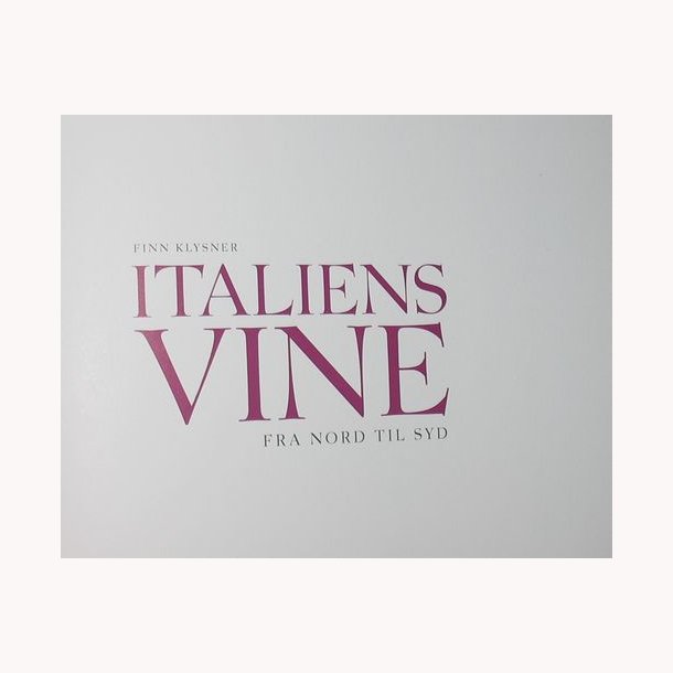 Italiens vine - fra nord til syd