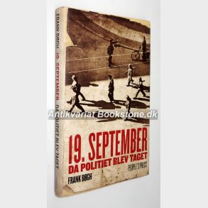 19. september : da politiet blev taget