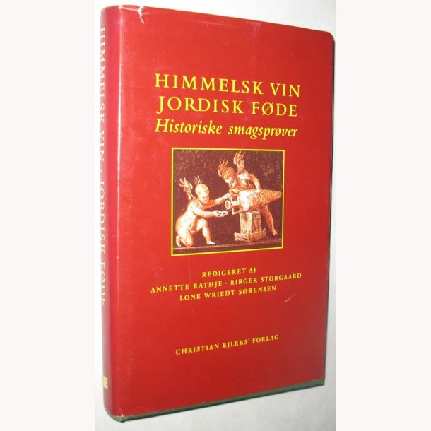 Himmelsk vin Jordisk fde historiske smagsprver