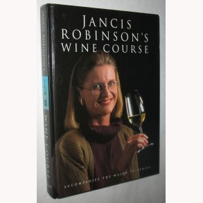 Jancis Robinson´s Wine Course