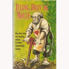 Juling, Drav og Mlte