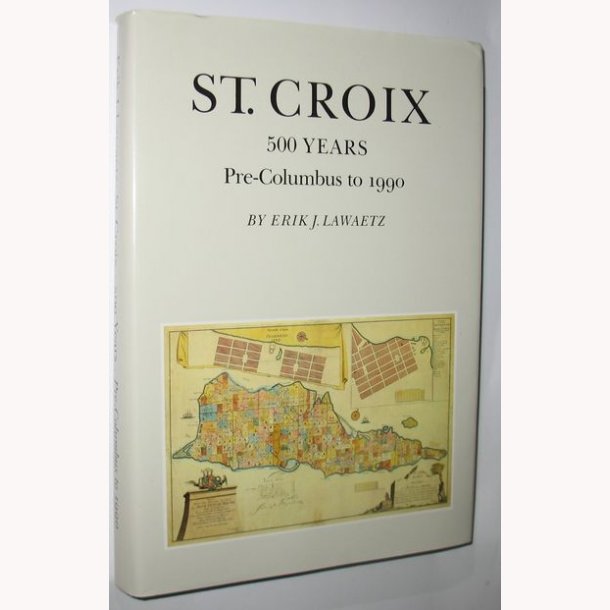 St. Croix 500 Years Pre-Columbus to 1990