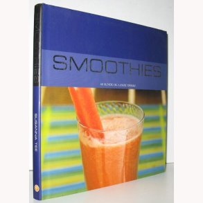 Smoothies - 40 sunde og lkre drikke