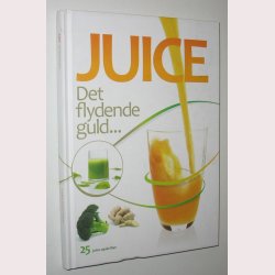 Juice - det flydende guld