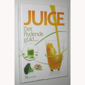 Juice - det flydende guld