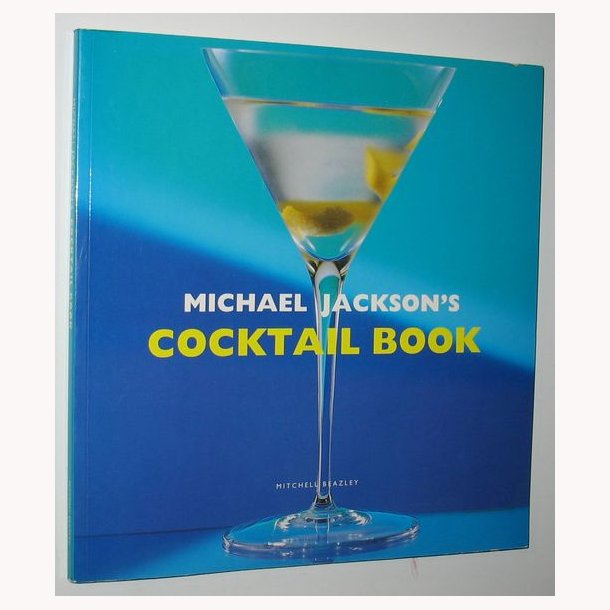 Michael Jackson&acute;s Cocktail Book