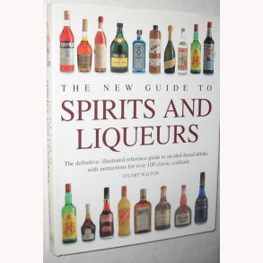The New Guide to Spirits and Liqueurs