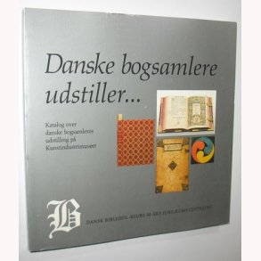 Danske bogsamlere udstiller...