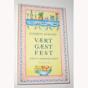 Vrt Gst Fest - ideer til sammenkomster