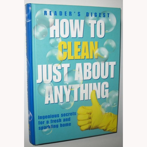 How to clean just about anything