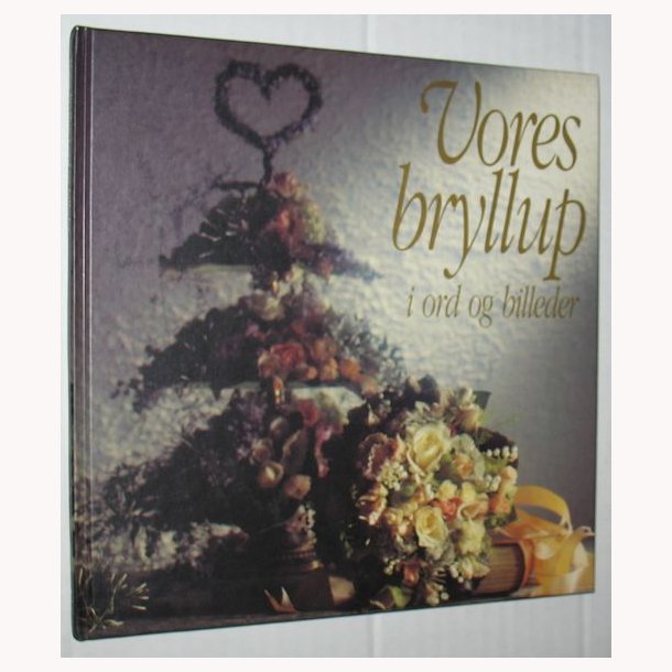 Vores bryllup
