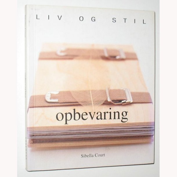 Liv og stil - opbevaring