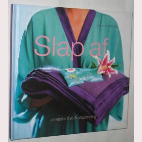 Slap af - remedier til ro & afspnding