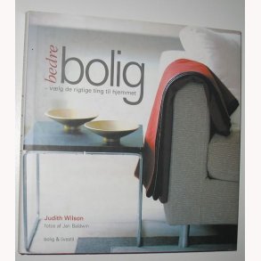 Bedre bolig - vlg de rigtige ting til hjemmet