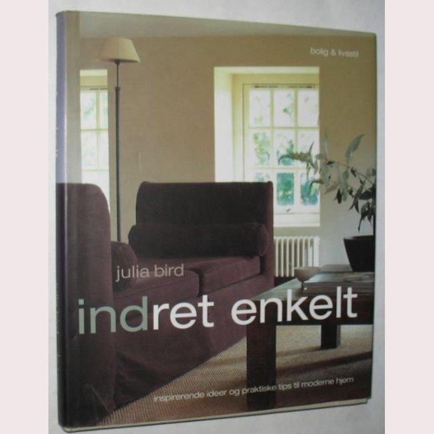 Indret enkelt bolig &amp; livsstil