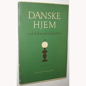 Danske hjem ved rhundredskiftet