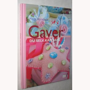Gaver du selv kan lave - Hege Barnholt